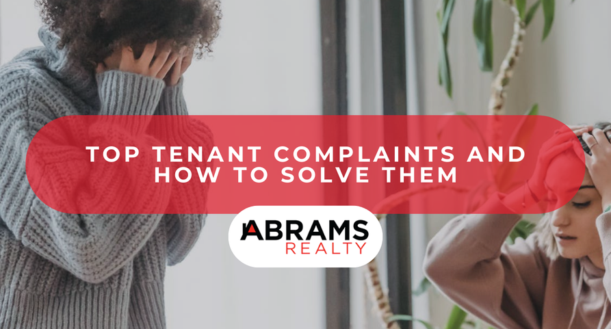 Top Tenant Complaints and How to Solve Them